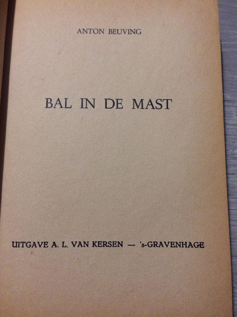 Anton Beuving - Bal in de mast