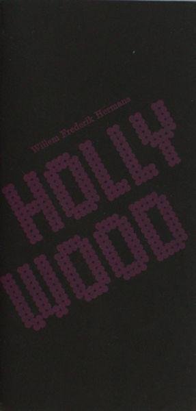 Hermans, Willem Frederik. - Hollywood.