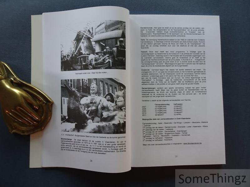 Saeys, M. en van Bossche, André. - Carnaval door de eeuwen heen: historiek & carnaval in Hamme. / Die Hamse Wuitens, 1956-2006.