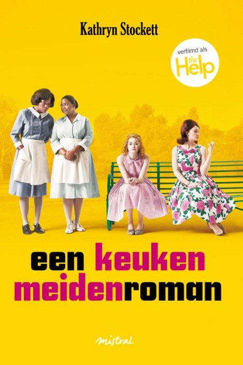 Kathryn Stockett - Een keukenmeidenroman