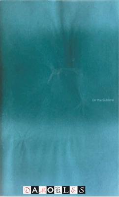 Tracey Bashkoff - On the Sublime. Mark Rothko, Yves Klein, James Turrell