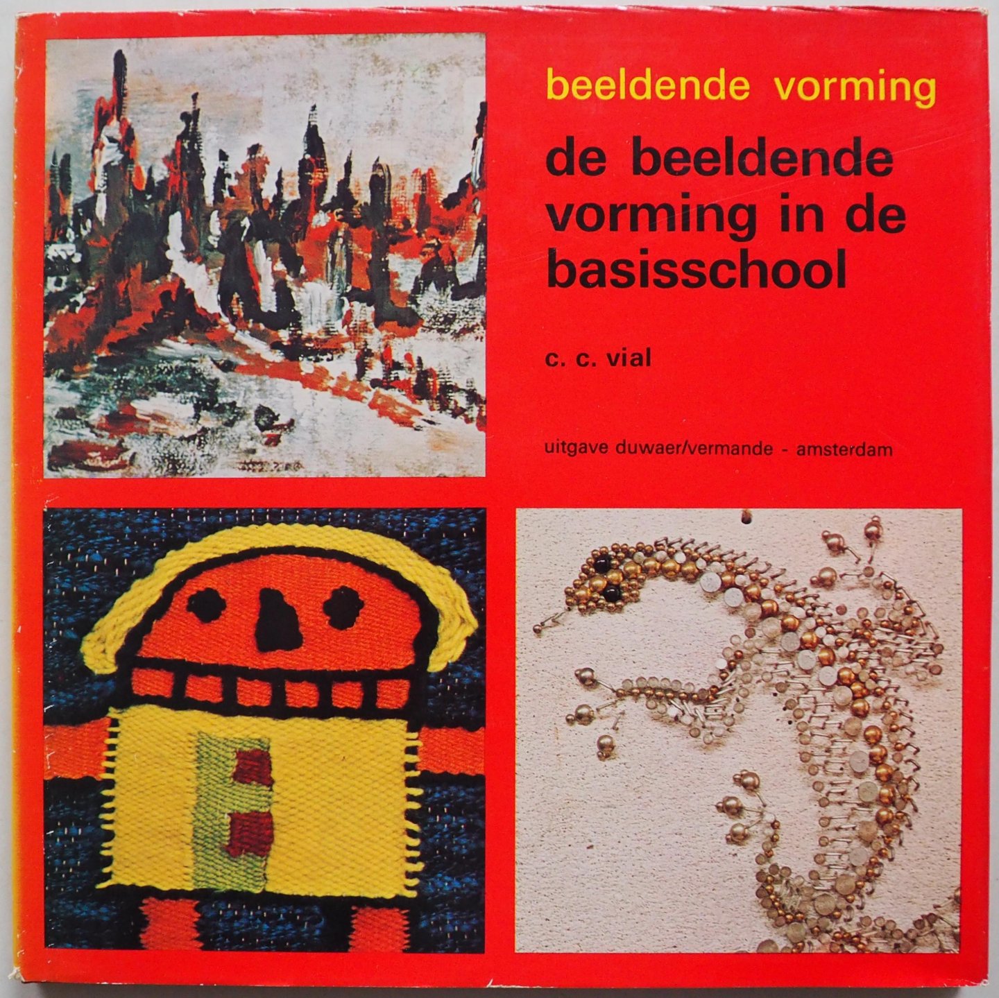 Vial C C - Beeldende vorming  De beeldende vorming in de basisschool