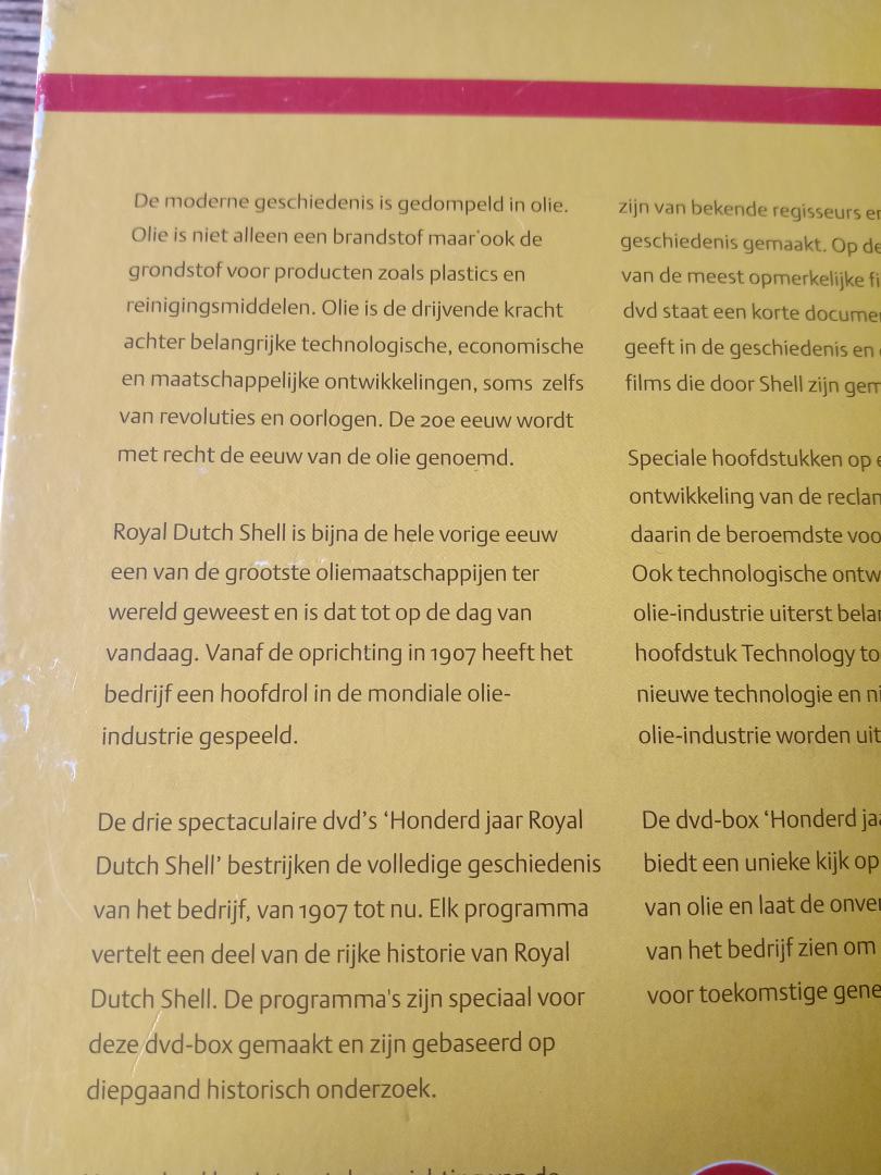Royal Dutch Shell - een eeuw Koninklijke Shell / A Century of Royal Dutch Shell