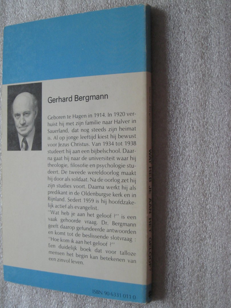 Bergmann, Gerhard - Wat heb je aan het geloof?