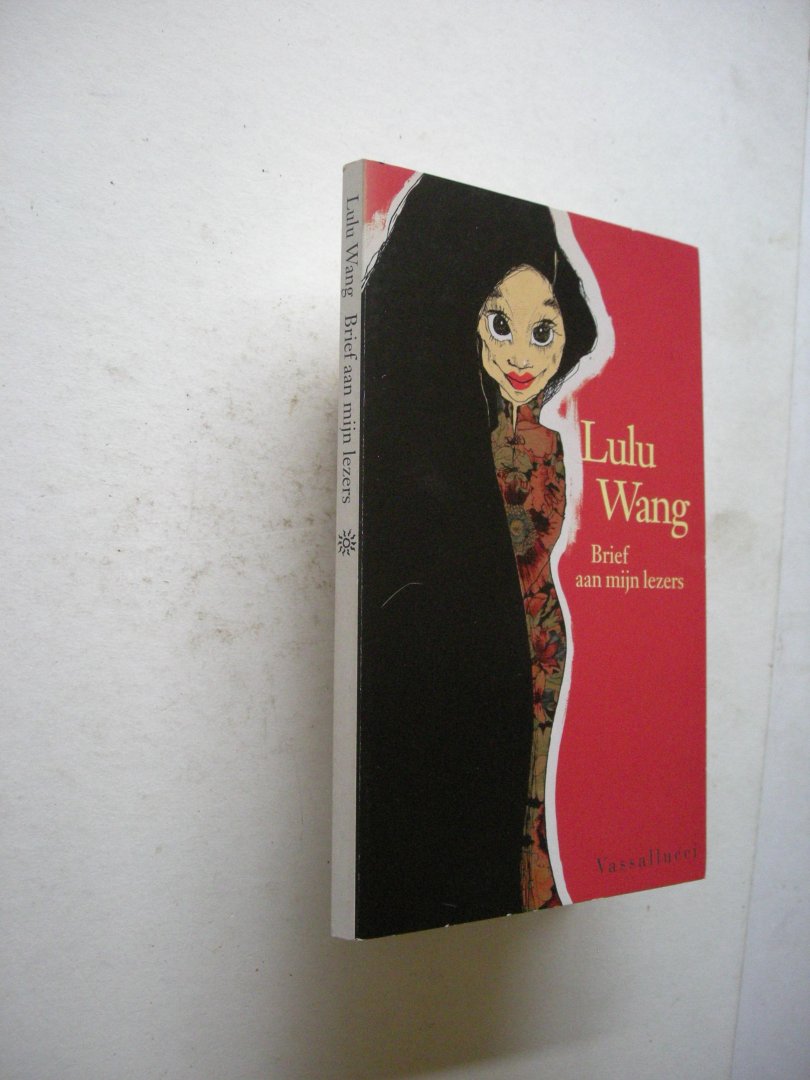 Wang, Lulu - Brief aan mijn lezers.