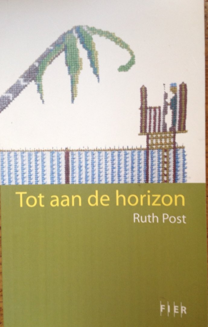 Post, Ruth - Tot aan de horizon