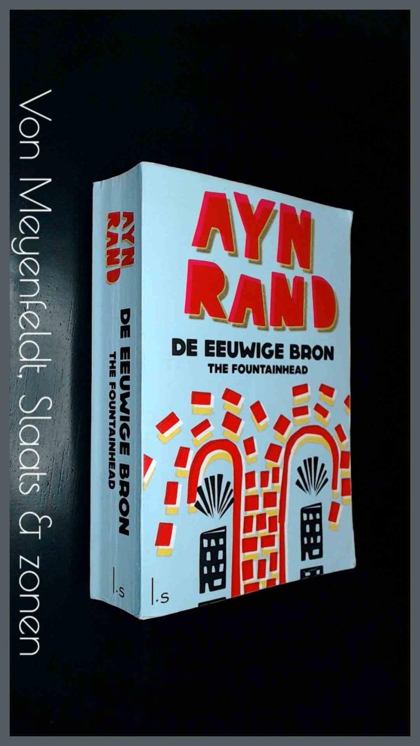 Rand, Ayn - De eeuwige bron