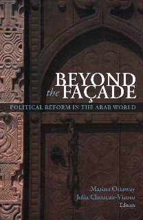 Ottaway, Marina & Julia Choucair-Vizoso (eds.) - Beyond the façade : political reform in the Arab world.