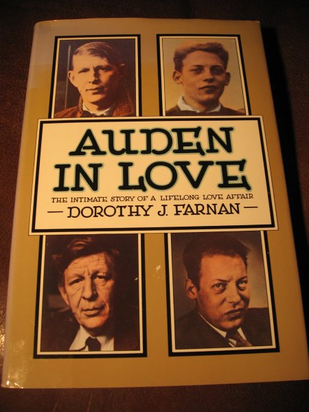 Farnan, D.J. - Auden in love. The intimate story of a lifelong love affair.