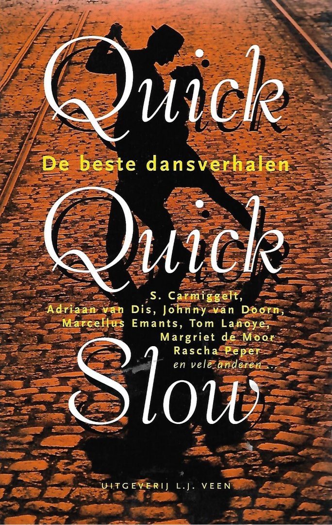 Valk, Saskia van der - Quick quick slow / de beste dansverhalen