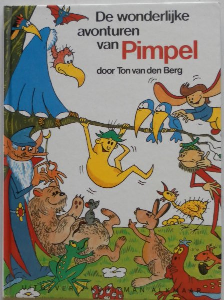 Berg Ton van den - De wonderlijke avonturen van Pimpel Het geheim van het bosmeer