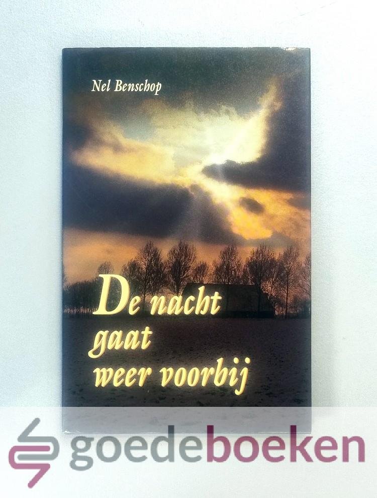 Benschop, Nel - De nacht gaat weer voorbij