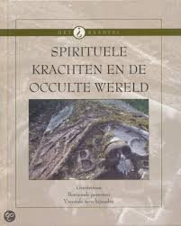  - Sprituele krachten en de occulte wereld. Geestreizen. Beroemde personen. Vreemde verschijnselen