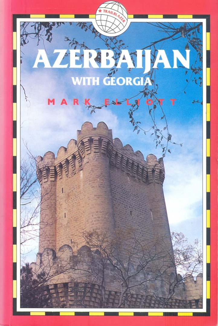 Elliott, M. - Azerbaijan, with Georgia