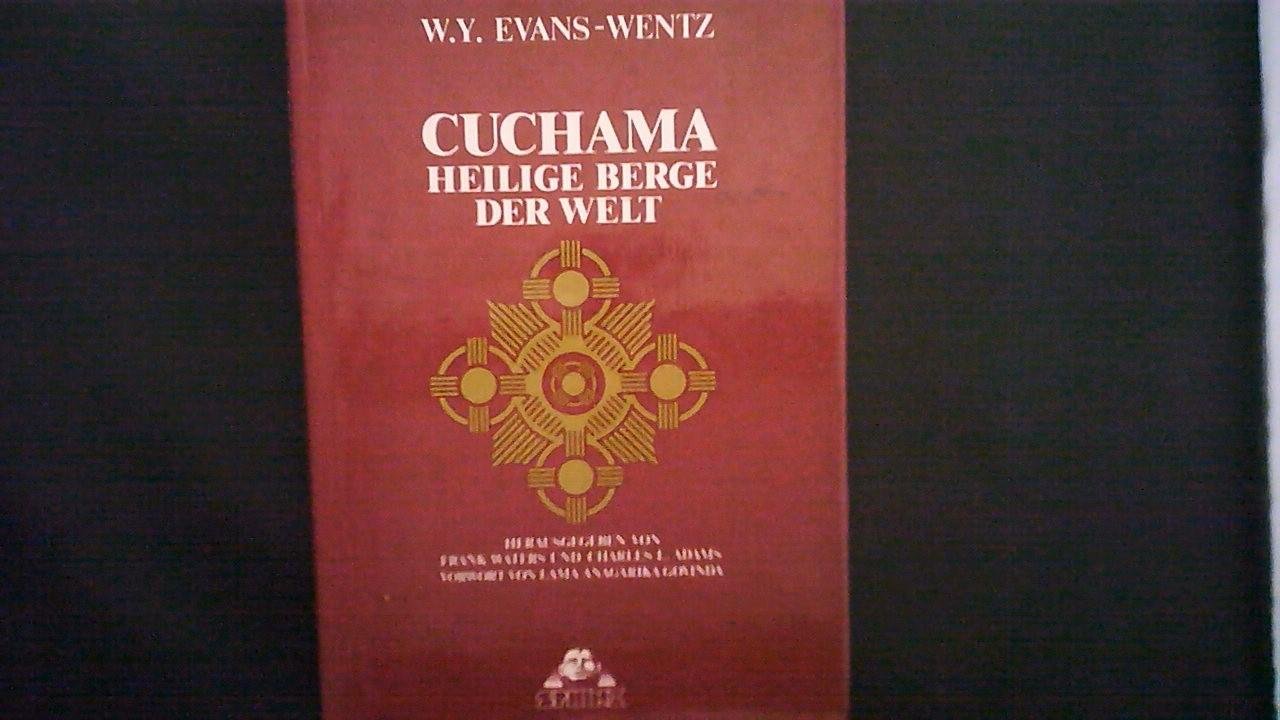 Walter Y Evans-Wentz - Cuchama Heilige Berge der Welt