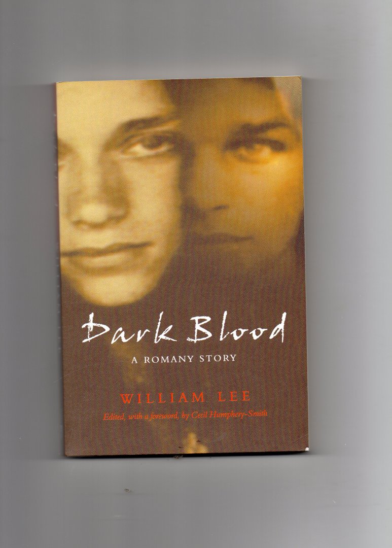 Lee William - Dark Blood, a Romany Story