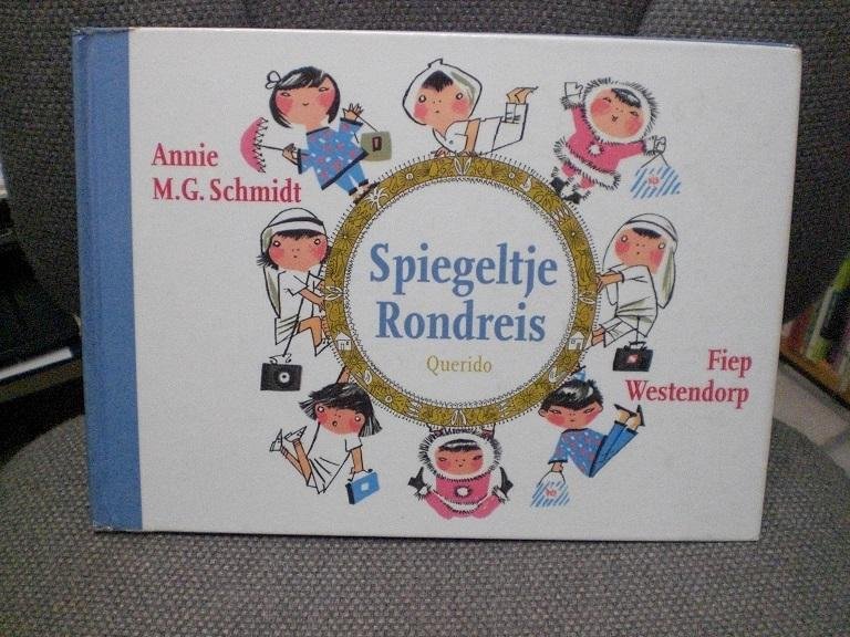 Schmidt, Annie M.G. Tekeningen van Fiep Westendorp - Spiegeltje Rondreis