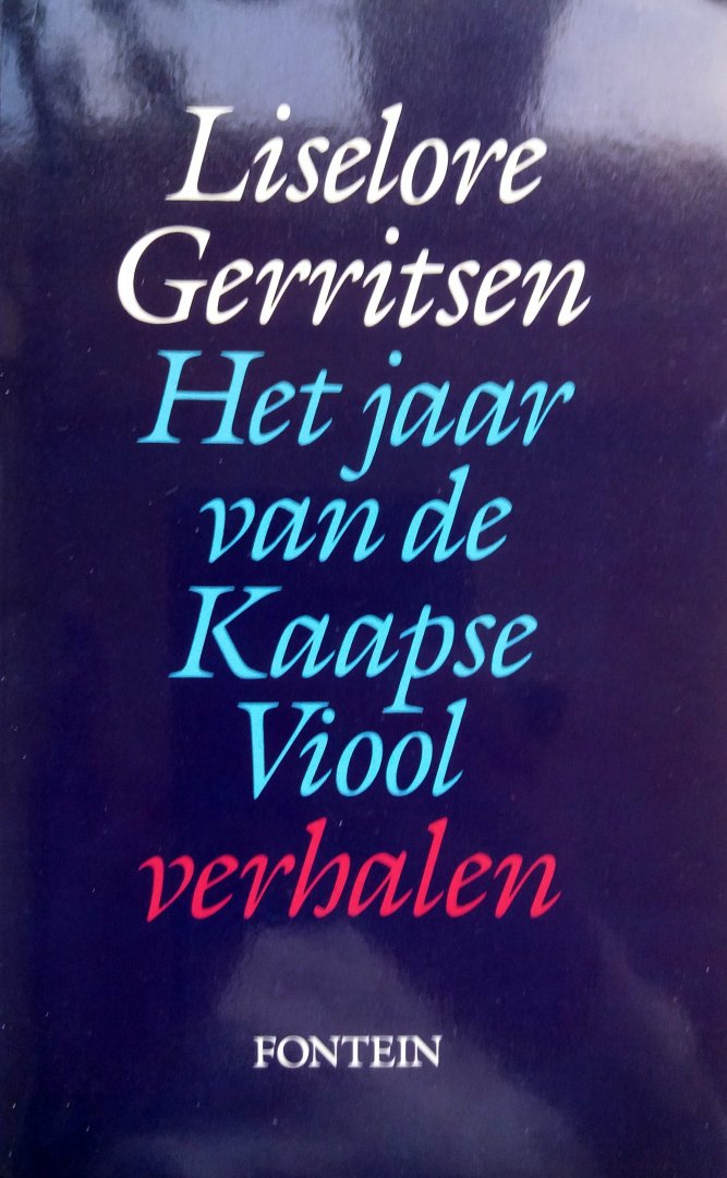 Gerritsen, Liselore - Het jaar van de Kaapse Viool (verhalen)