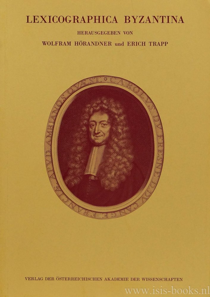 HÖRANDNER,W. , TRAPP, E. , (Hrsg.) - Lexicographica Byzantina. Beiträge zum Symposium zur Byzantinischen Lexikographie (Wien, 1.-4.3. 1989).