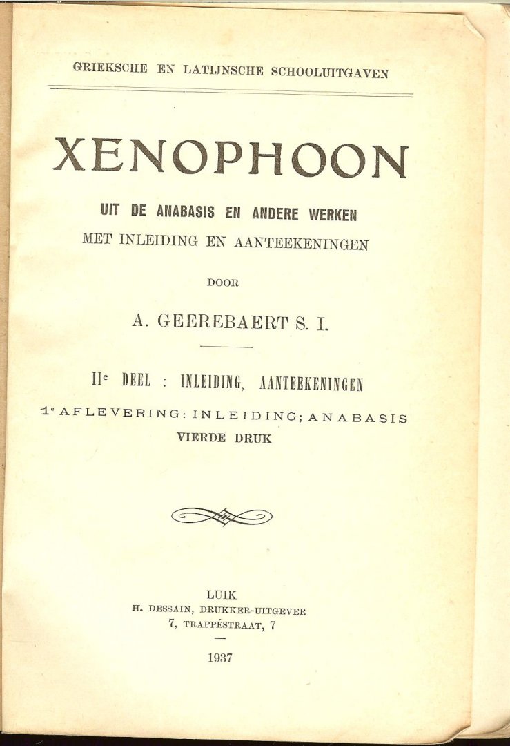 Geerebaert,  A. met inleiding en aantekeningen - Xenophoon, uit de anabasis en andere werken