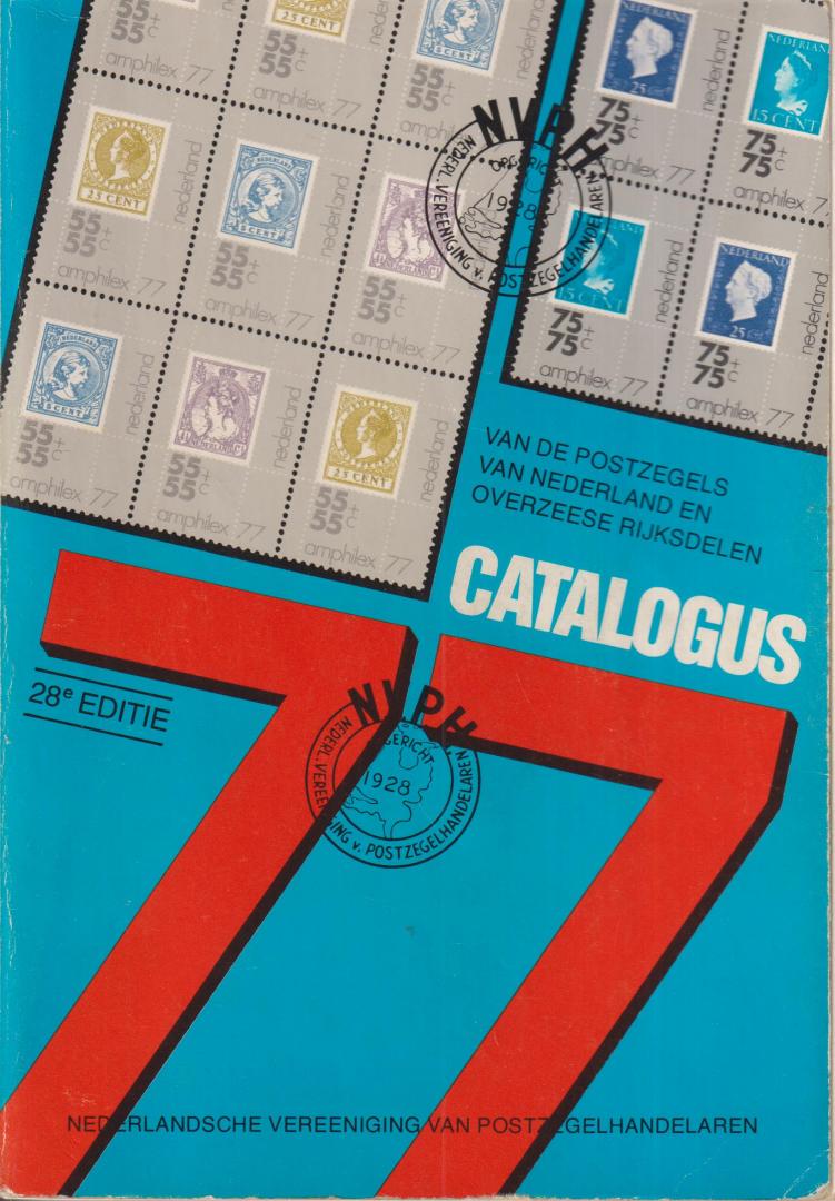 Nederlandsche vereeniging van postzegelhandelaren - Catalogus van de postzegels van Nederland en overzeese rijksdelen - 1977