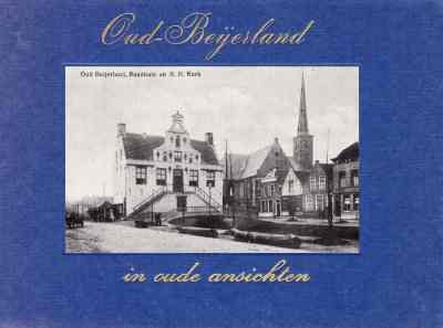 J. Schipper - Oud Beijerland in oude ansichten