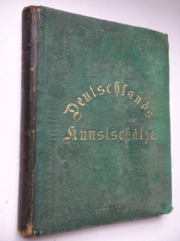 Woltmann, A. & Br. Meyer. - Deutschlands Kunstschätze. Eine Sammlung der hervorragendsten Bilder. Berliner, Dresdener, Münchener und Wiener Galerien. Und eine Reihe von Portraits der bedeutendsten Meister. Mit biographischen Notizen.