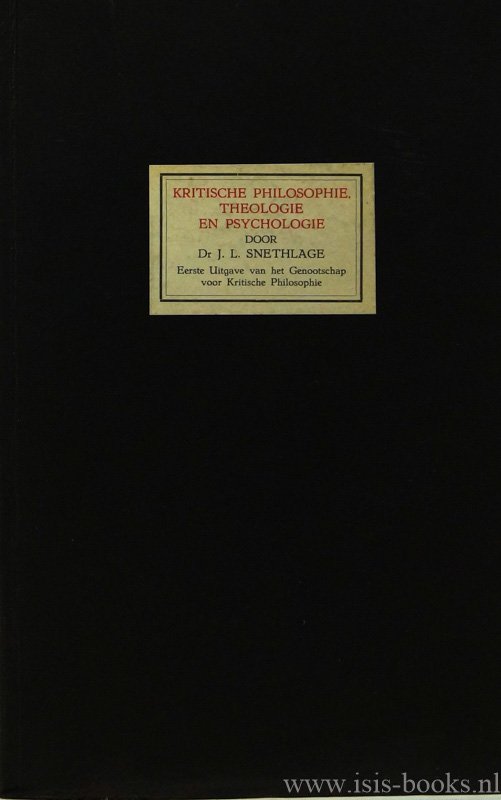 SNETHLAGE, J.L. - Kritische philosophie, theologie en psychologie.