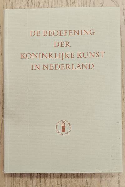 HANRATH, JOH.J. E. A. (SAM.). - De beoefening der Koninklijke Kunst in Nederland. Een cultuurgeschiedkundige platenatlas der vrijmetselarij in Nederland.