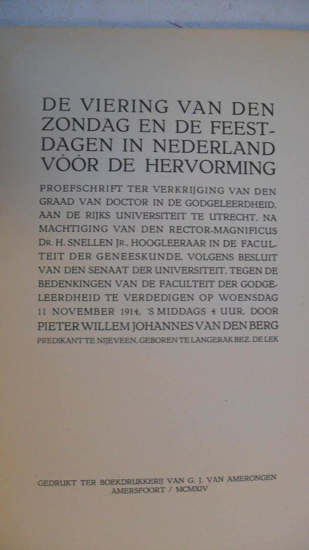 Berg P.W.J. van den - De viering van den zondag en de feestdagen in Nederland voor de Hervorming