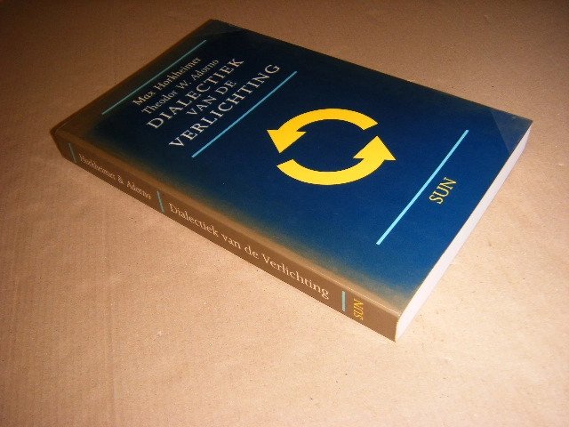 Max Horkheimer; Theodor W. Adorno - Dialectiek van de Verlichting filosofische fragmenten