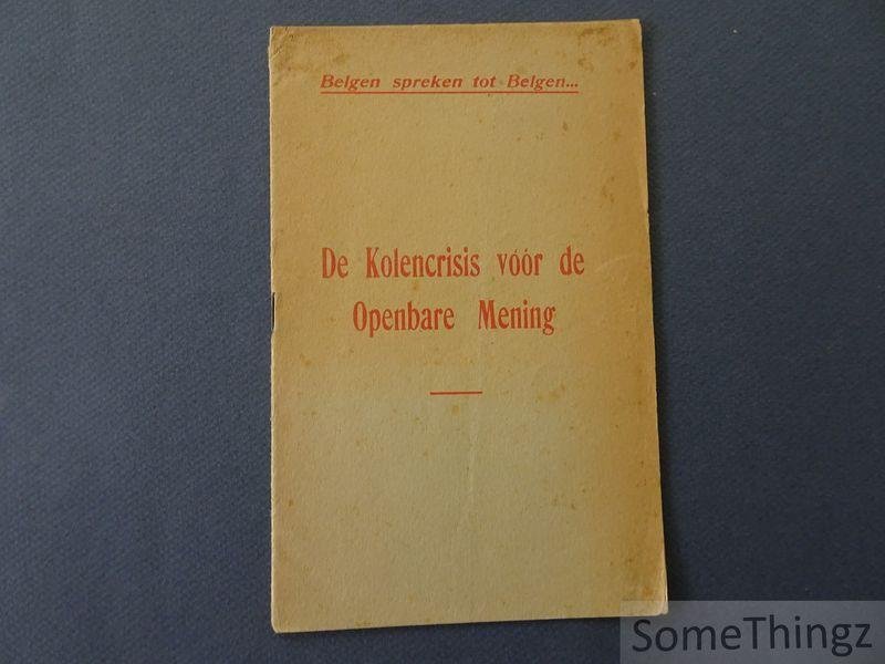 N/A. - De kolencrisis voor de openbare mening: Belgen spreken tot Belgen.