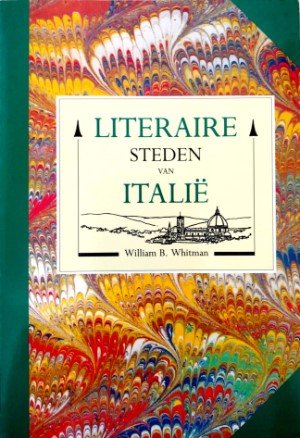 William B Whitman - Literaire steden van Italië