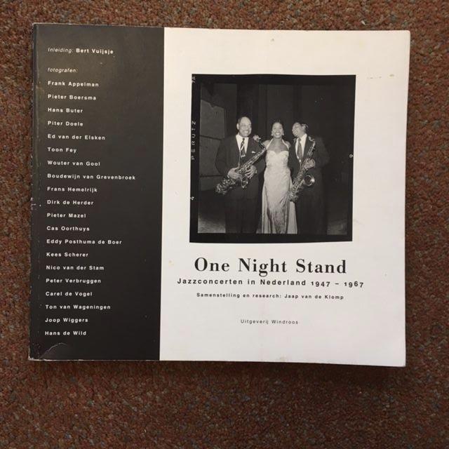  - One Night Stand; Jazzconcerten In Nederland 1947-1967