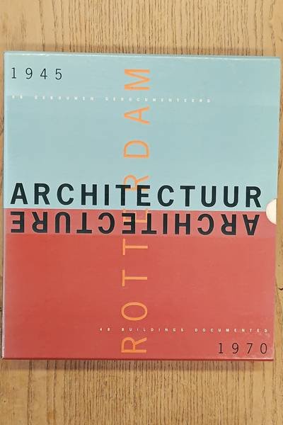 DEVOLDER, ANNE-MIE (ED.). - ARCHITECTUUR / ARCHITECTURE - ROTTERDAM 48 GEBOUWEN GEDOCUMENTEERD / BUILDINGS DOCUMENTED 1945 - 1970