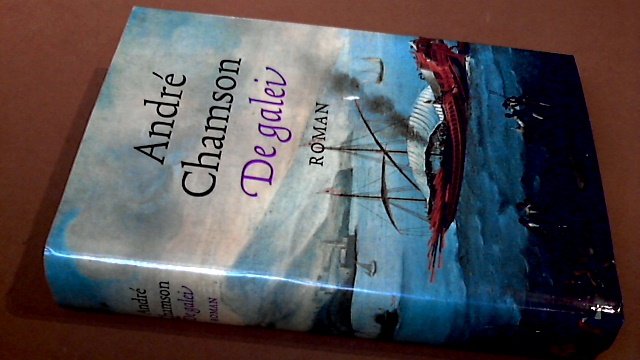 Chamson, Andre - De galei