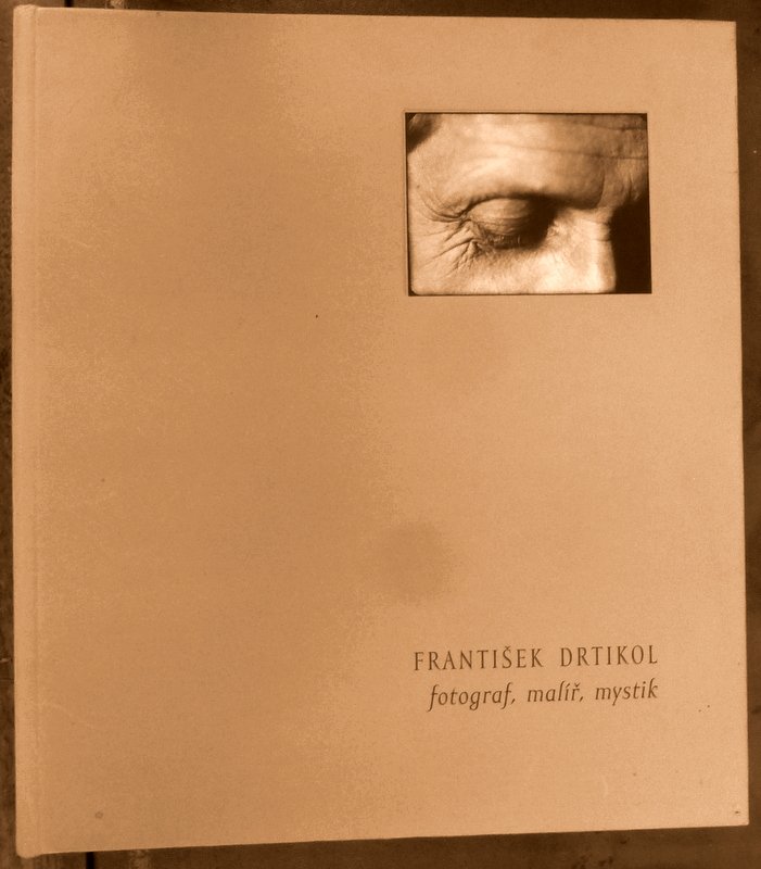 Dolezal, Stanislav; Fárová, Anna; Nedoma, Petr; - Frantisek Drtikol fotograf, malir,, mystik