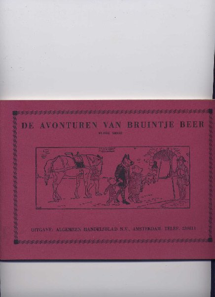 TOONDER, MARTEN - De avonturen van Bruintje Beer - 1. Bruintje Beer in het geheimzinnige bos 2. Het sneeuwavontuur van Bruintje Beer