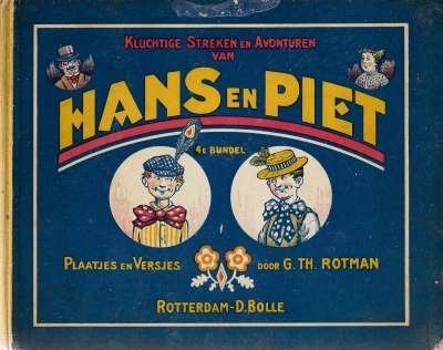 G. TH. Rotman - Kluchtige Streken en Avonturen van Hans en Piet