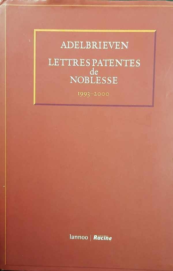DE WIN Paul - Adelbrieven 1993-2000 - Lettres Patentes de Noblesse 1993-2000