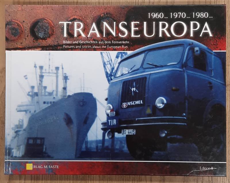 SCHAER, MARKUS. - Transeuropa Edition II : Bilder und Geschichten aus dem Fernverkehr