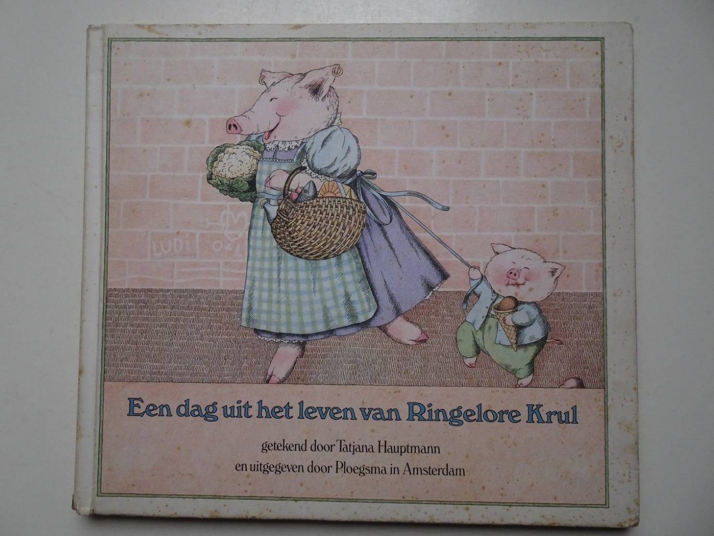 Hauptmann, Tatjana. - Een dag uit het leven van Ringelore Krul.