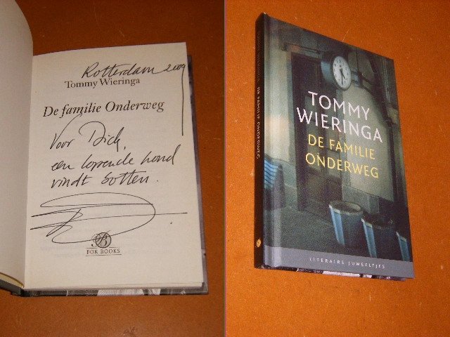 Tommy Wieringa - De Familie Onderweg [GESIGNEERD]