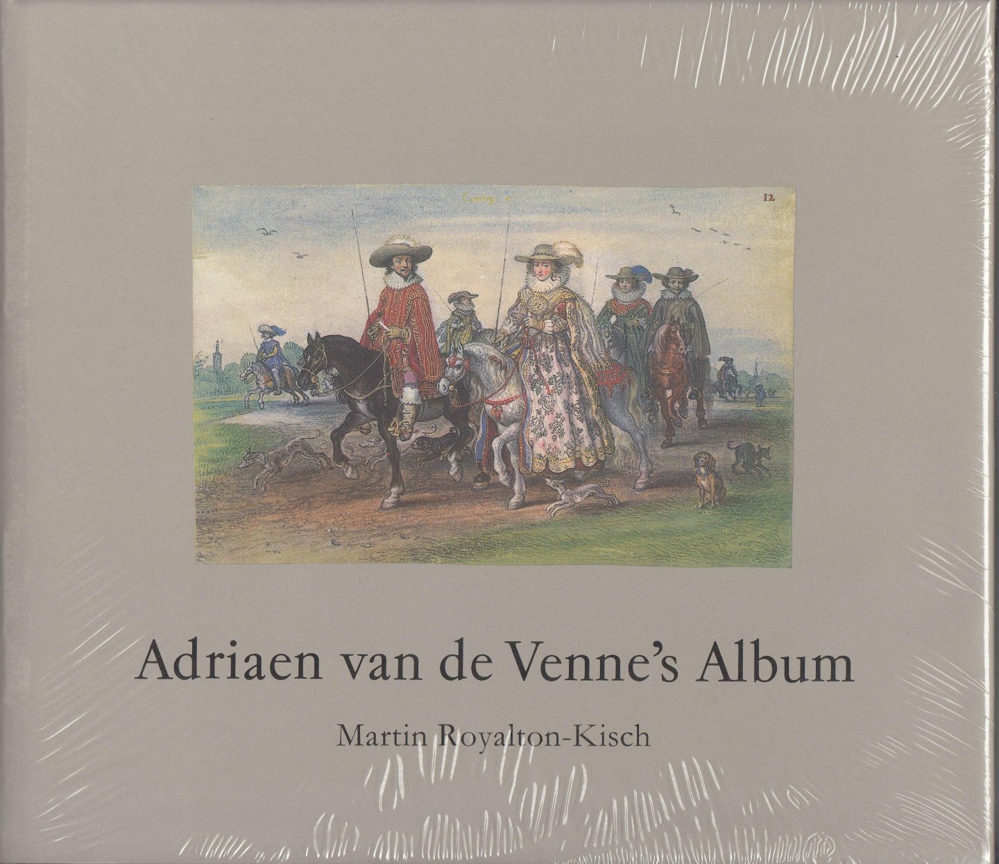 Royalton-Kisch, Martin - Adriaen van de Venne's album in the Department of Prints and Drawings in the British Museum