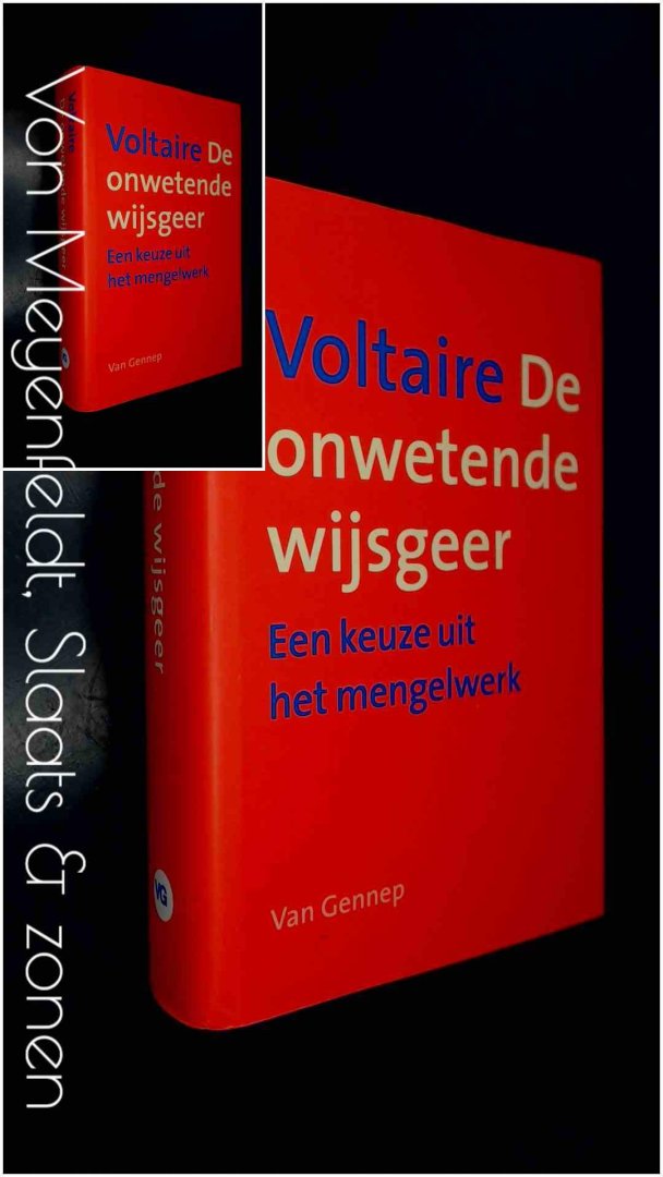 Voltaire - De onwetende wijsgeer - Een keuze uit het mengelwerk
