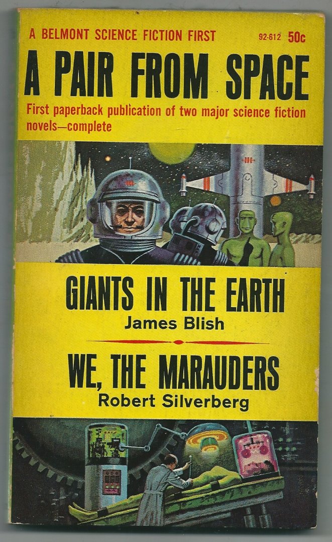 Silverberg, Robert & Blish , James - A pair from space  We, The Marauders  - Giants in the earth