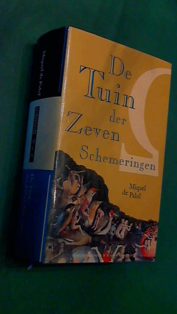Palol, Miquel de - De tuin der zeven schemeringen