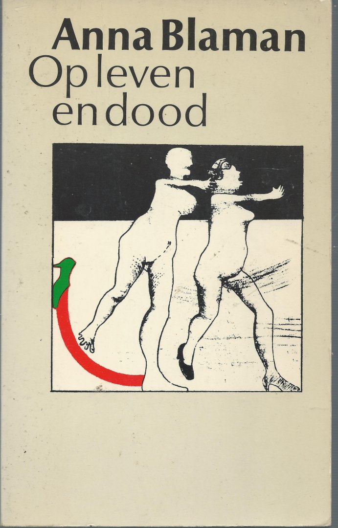 blaman, anna - op leven en dood