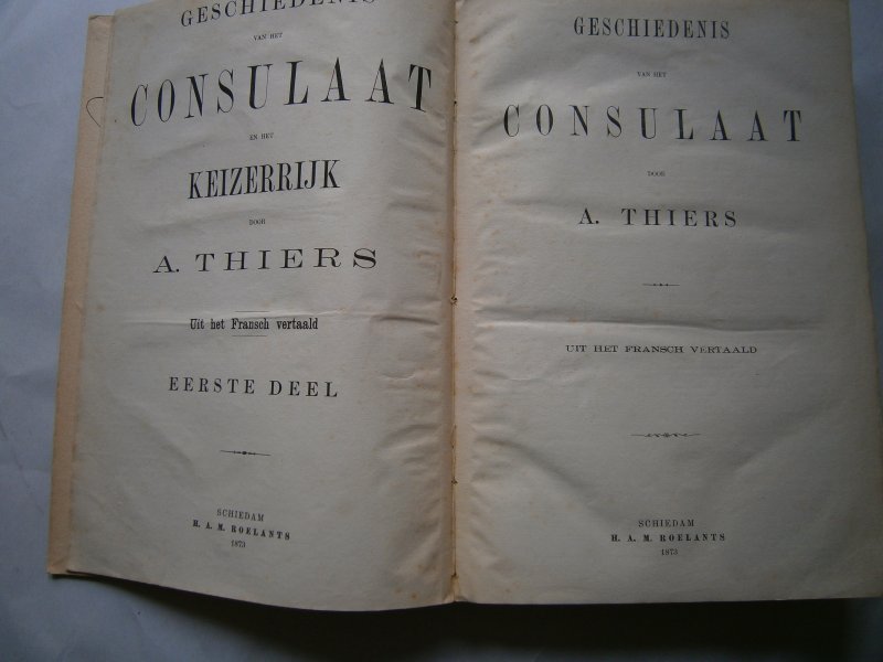 Thiers, A. - Geschiedenis van het consulaat en het Keizerrijk deel 1, 2, 3, 4 (2.21511)