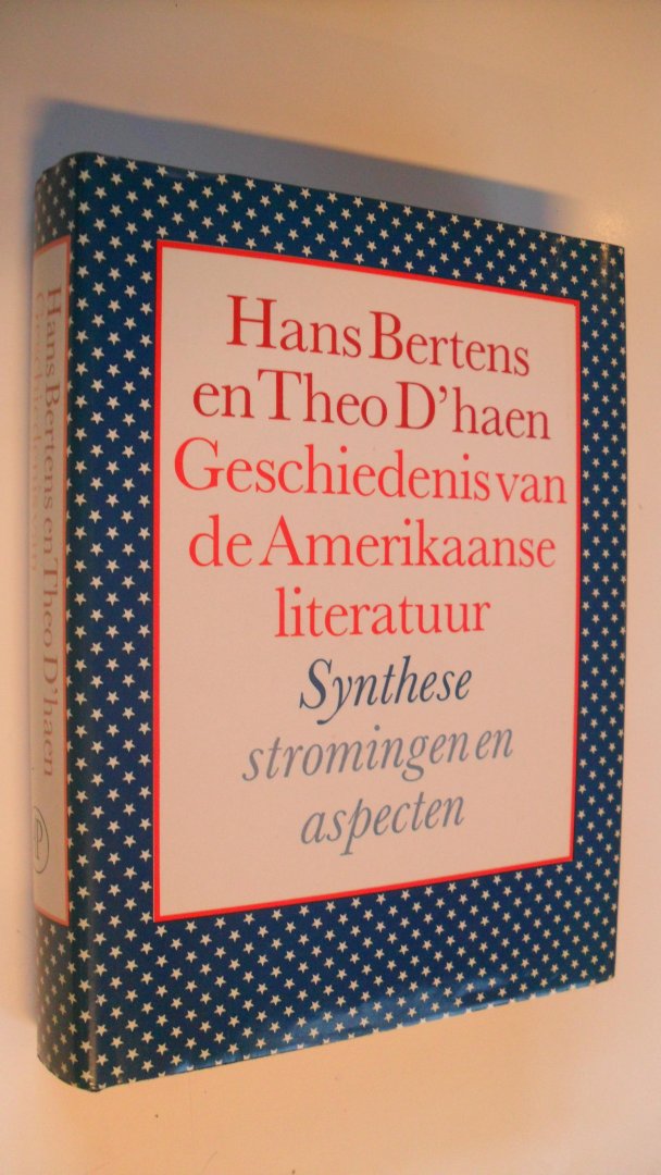 Bertens Hans en Theo D'haen - Geschiedenis van de Amerikaase literatuur  -Synthese stromingen en aspecten-